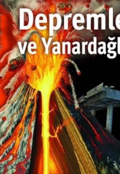 Depremler ve Yanardağlar - İçyüzü