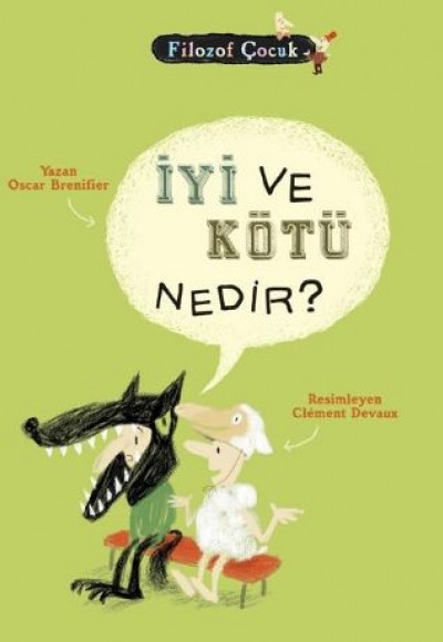 Filozof Çocuk - İyi ve Kötü Nedir ?