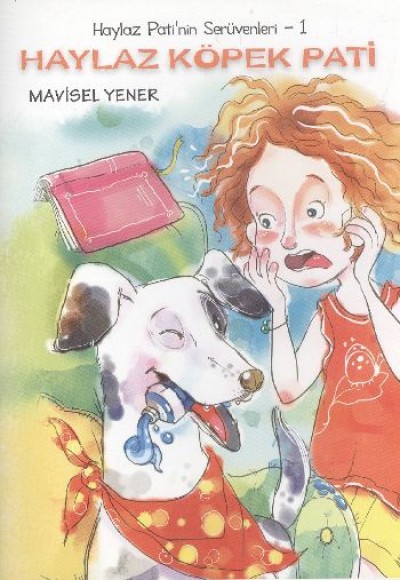 Haylaz Köpek Pati / Haylaz Pati'nin Serüvenleri -1