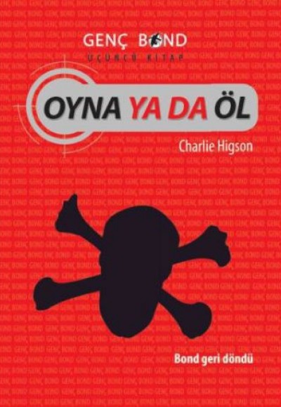 Oyna ya da Öl - Genç Bond (Üçüncü Kitap)