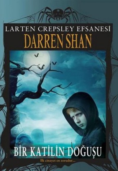 Larten Crepsley Efsanesi - Bir Katilin Doğuşu 1. Kitap