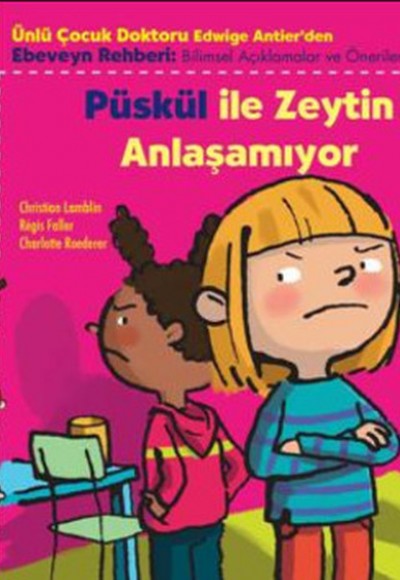 Püskül İle Zeytin Anlaşamıyor