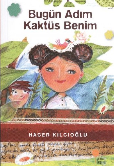 Bugün Adım Kaktüs Benim