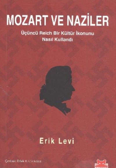 Mozart ve Naziler  Üçüncü Reich Bir Kültür İkonunu Nasıl Kullandı