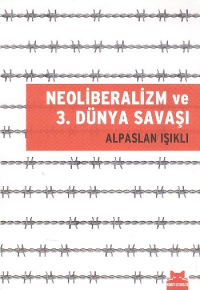 Neoliberalzim ve 3. Dünya Savaşı