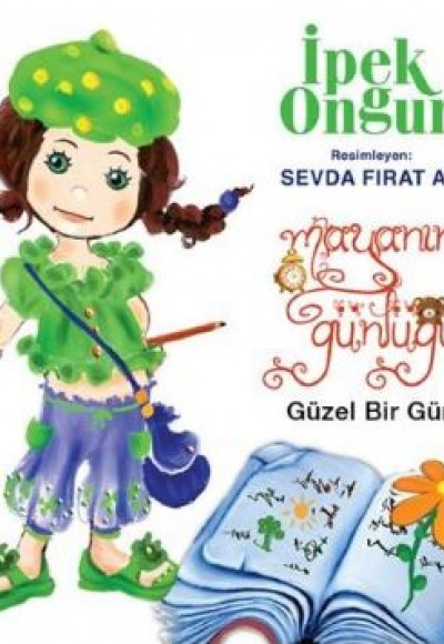 Maya'nın Günlüğü-2 / Güzel Bir Gün