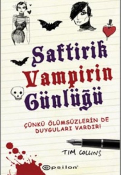 Saftirik Vampirin Günlüğü  Çünkü Ölümsüzlerin de Duyguları Vardır!