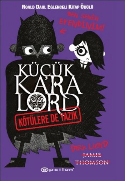 Küçük Kara Lord - Kötülere de Yazık