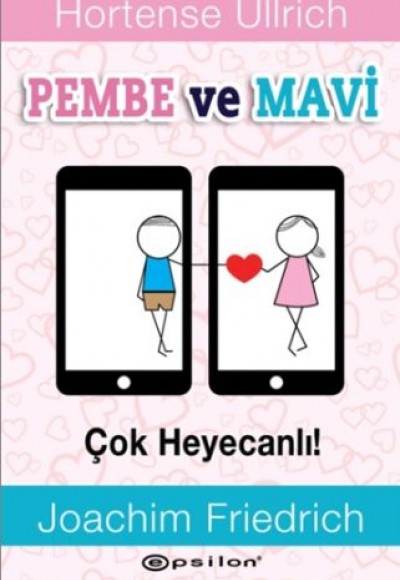 Pembe ve Mavi - Çok Heyecanlı