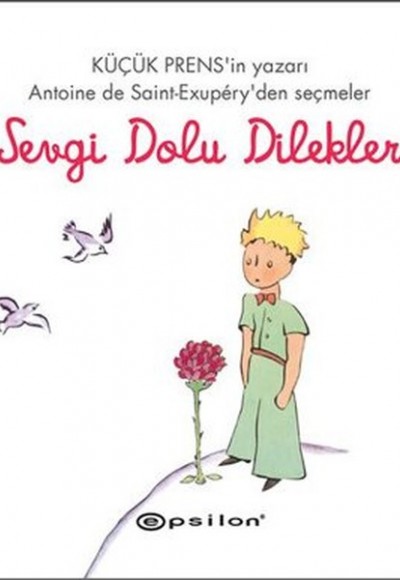 Küçük Prens - Sevgi Dolu Dilekler