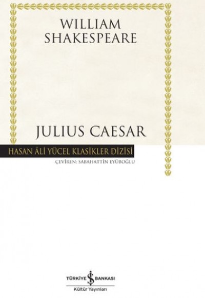 Julius Caesar - Hasan Ali Yücel Klasikleri (Ciltli)