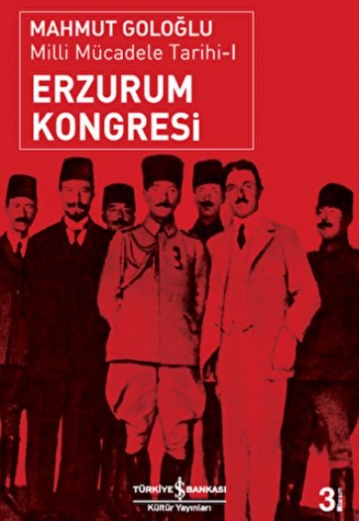 Erzurum Kongresi - Milli Mücadale Tarihi -1