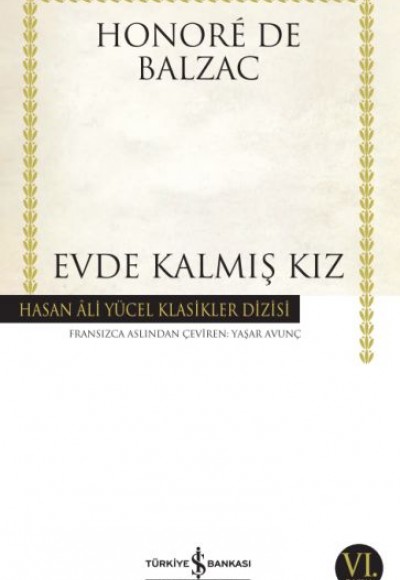 Evde Kalmış Kız - Hasan Ali Yücel Klasikleri