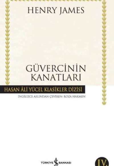 Güvercinin Kanatları - Hasan Ali Yücel Klasikleri