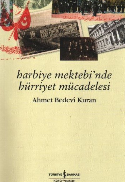 Harbiye Mektebi'nde Hürriyet Mücadelesi