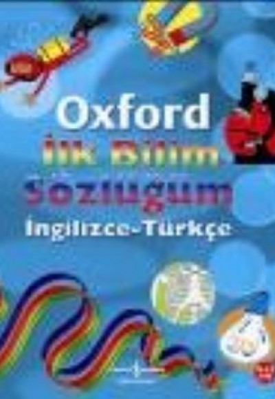 Oxford İlk Bilim Sözlüğüm (İngilizce-Türkçe)