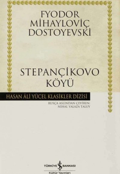 Stepançikovo Köyü - Hasan Ali Yücel Klasikleri (Ciltli)