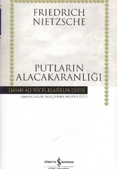 Putların Alacakaranlığı - Hasan Ali Yücel Klasikleri (Ciltli)