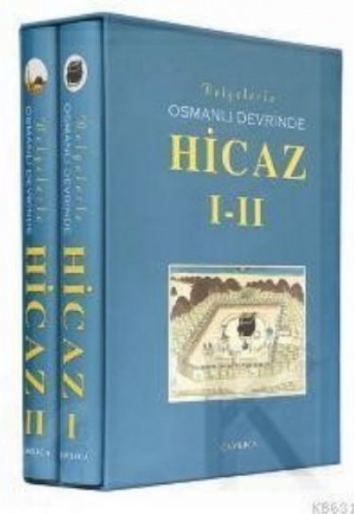 Belgelerle Osmanlı Devrinde Hicaz I-II (Özel Kutulu)