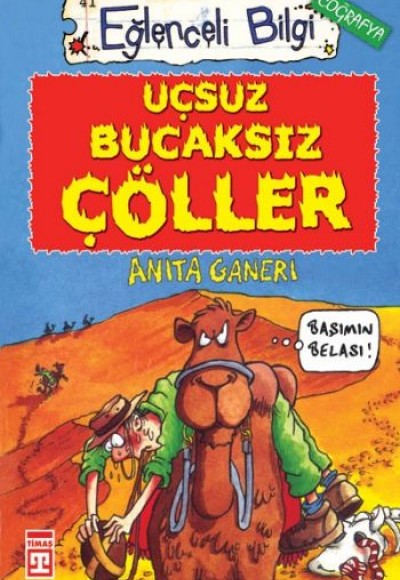 Eğlenceli Bilgi (Coğrafya) - Uçsuz Bucaksız Çöller