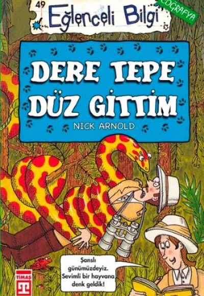 Eğlenceli Bilgi (Coğrafya) - Dere Tepe Düz Gittim