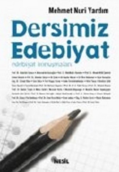 Dersimiz Edebiyat Edebiyat Konuşmaları