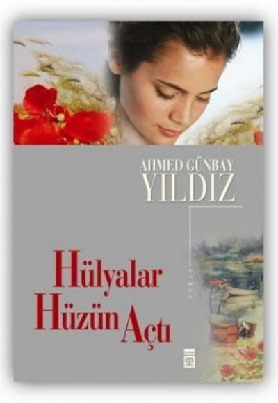 Hülyalar Hüzün Açtı