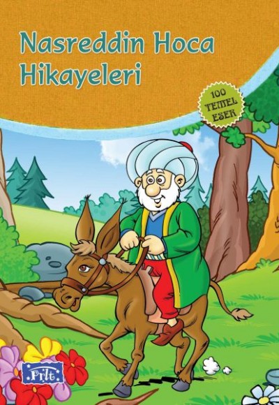 Nasrettin Hoca Hikayeleri (100 Temel Eser - İlköğretim)