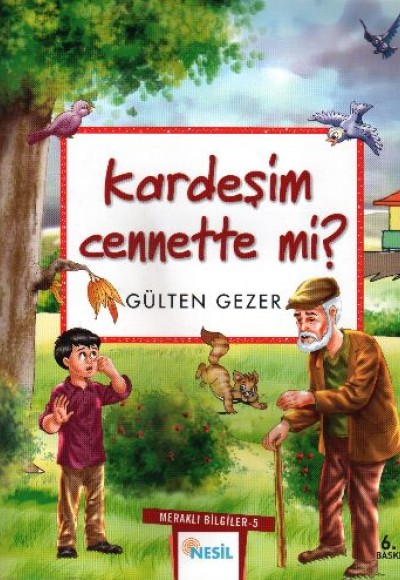 Kardeşim Cennette mi? Meraklı Bilgiler 5