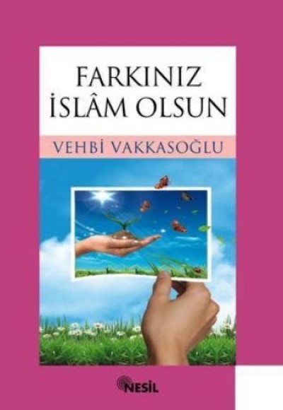 Farkınız İslam Olsun