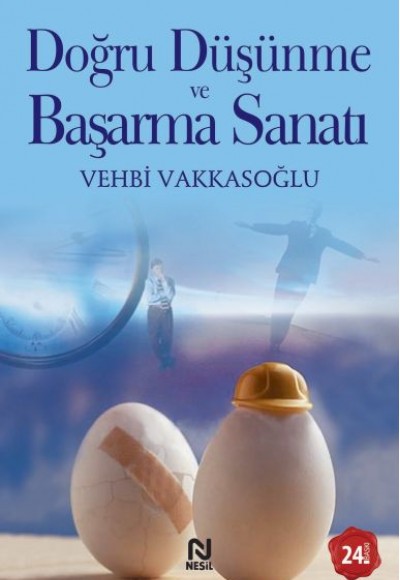 Doğru Düşünme ve Başarma Sanatı