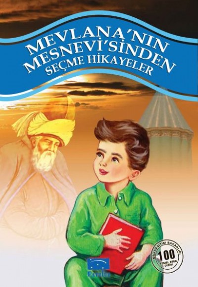 Mevlana'nın Mesnevi'sinden Seçme Hikayeler 100 Temel Eser 1. Kademe